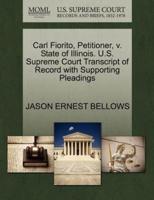 Carl Fiorito, Petitioner, v. State of Illinois. U.S. Supreme Court Transcript of Record with Supporting Pleadings