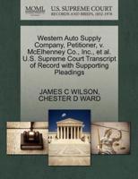 Western Auto Supply Company, Petitioner, v. McElhenney Co., Inc., et al. U.S. Supreme Court Transcript of Record with Supporting Pleadings