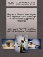 Haynes v. State of Washington U.S. Supreme Court Transcript of Record with Supporting Pleadings