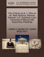 City of Akron et al. v. Ohio ex rel. Mark McElroy, Attorney General. U.S. Supreme Court Transcript of Record with Supporting Pleadings