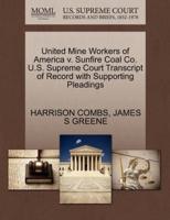 United Mine Workers of America v. Sunfire Coal Co. U.S. Supreme Court Transcript of Record with Supporting Pleadings