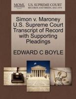 Simon v. Maroney U.S. Supreme Court Transcript of Record with Supporting Pleadings