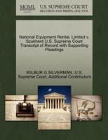 National Equipment Rental, Limited v. Szukhent U.S. Supreme Court Transcript of Record with Supporting Pleadings