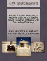 Paul E. Rhodes, Petitioner, v. Maurice Sigler. U.S. Supreme Court Transcript of Record with Supporting Pleadings