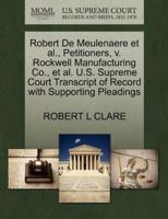Robert De Meulenaere et al., Petitioners, v. Rockwell Manufacturing Co., et al. U.S. Supreme Court Transcript of Record with Supporting Pleadings