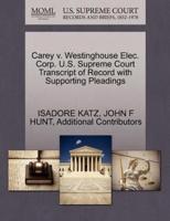 Carey v. Westinghouse Elec. Corp. U.S. Supreme Court Transcript of Record with Supporting Pleadings