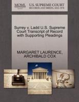 Surrey v. Ladd U.S. Supreme Court Transcript of Record with Supporting Pleadings