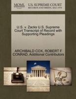 U.S. v. Zacks U.S. Supreme Court Transcript of Record with Supporting Pleadings