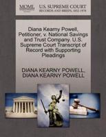 Diana Kearny Powell, Petitioner, v. National Savings and Trust Company. U.S. Supreme Court Transcript of Record with Supporting Pleadings