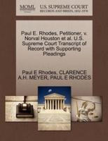 Paul E. Rhodes, Petitioner, v. Norval Houston et al. U.S. Supreme Court Transcript of Record with Supporting Pleadings