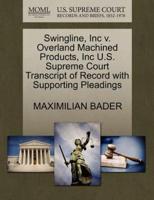 Swingline, Inc v. Overland Machined Products, Inc U.S. Supreme Court Transcript of Record with Supporting Pleadings