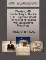 Warden, MD Penitentiary v. Ruckle U.S. Supreme Court Transcript of Record with Supporting Pleadings