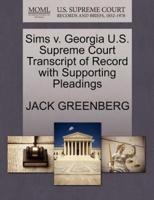 Sims v. Georgia U.S. Supreme Court Transcript of Record with Supporting Pleadings