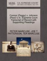 Connor (Peggy) v. Johnson (Paul) U.S. Supreme Court Transcript of Record with Supporting Pleadings