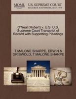 O'Neal (Robert) v. U.S. U.S. Supreme Court Transcript of Record with Supporting Pleadings