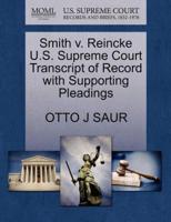Smith v. Reincke U.S. Supreme Court Transcript of Record with Supporting Pleadings