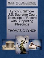 Lynch v. Gilmore U.S. Supreme Court Transcript of Record with Supporting Pleadings