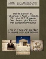 Roe R. Black et al., Petitioners, v. Anna C. Brando, Etc., et al. U.S. Supreme Court Transcript of Record with Supporting Pleadings
