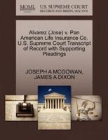Alvarez (Jose) v. Pan American Life Insurance Co. U.S. Supreme Court Transcript of Record with Supporting Pleadings