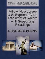 Mills v. New Jersey U.S. Supreme Court Transcript of Record with Supporting Pleadings