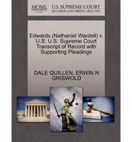 Edwards (Nathaniel Wardell) v. U.S. U.S. Supreme Court Transcript of Record with Supporting Pleadings