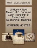 Lindsey v. New Mexico U.S. Supreme Court Transcript of Record with Supporting Pleadings