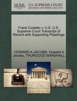 Frank Costello v. U.S. U.S. Supreme Court Transcript of Record with Supporting Pleadings