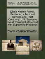 Diana Kearny Powell, Petitioner, v. National Savings and Trust Company. U.S. Supreme Court Transcript of Record with Supporting Pleadings