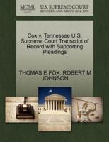 Cox v. Tennessee U.S. Supreme Court Transcript of Record with Supporting Pleadings