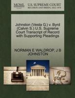 Johnston (Vesta G.) v. Byrd (Calvin S.) U.S. Supreme Court Transcript of Record with Supporting Pleadings