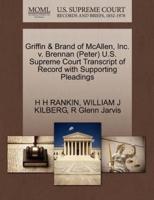 Griffin & Brand of McAllen, Inc. v. Brennan (Peter) U.S. Supreme Court Transcript of Record with Supporting Pleadings