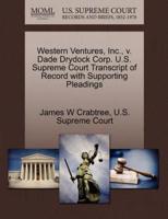 Western Ventures, Inc., v. Dade Drydock Corp. U.S. Supreme Court Transcript of Record with Supporting Pleadings