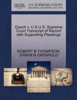Gooch v. U S U.S. Supreme Court Transcript of Record with Supporting Pleadings