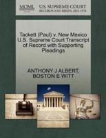 Tackett (Paul) v. New Mexico U.S. Supreme Court Transcript of Record with Supporting Pleadings