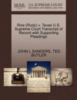 Rios (Rudy) v. Texas U.S. Supreme Court Transcript of Record with Supporting Pleadings