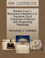 Brewer (Lou) v. Blanchard (Herbert) U.S. Supreme Court Transcript of Record with Supporting Pleadings