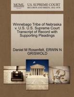 Winnebago Tribe of Nebraska v. U.S. U.S. Supreme Court Transcript of Record with Supporting Pleadings