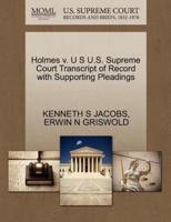 Holmes v. U S U.S. Supreme Court Transcript of Record with Supporting Pleadings