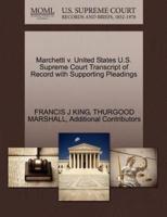 Marchetti v. United States U.S. Supreme Court Transcript of Record with Supporting Pleadings