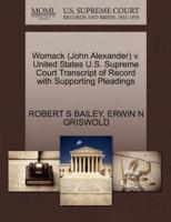 Womack (John Alexander) v. United States U.S. Supreme Court Transcript of Record with Supporting Pleadings