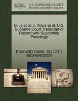 Dinis et al. v. Volpe et al. U.S. Supreme Court Transcript of Record with Supporting Pleadings
