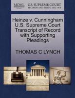 Heinze v. Cunningham U.S. Supreme Court Transcript of Record with Supporting Pleadings