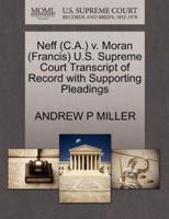 Neff (C.A.) v. Moran (Francis) U.S. Supreme Court Transcript of Record with Supporting Pleadings