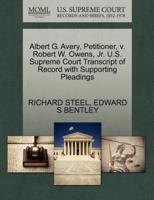 Albert G. Avery, Petitioner, v. Robert W. Owens, Jr. U.S. Supreme Court Transcript of Record with Supporting Pleadings