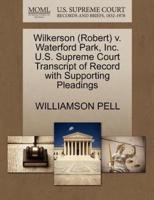Wilkerson (Robert) v. Waterford Park, Inc. U.S. Supreme Court Transcript of Record with Supporting Pleadings