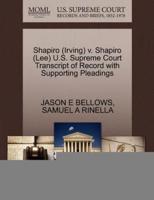 Shapiro (Irving) v. Shapiro (Lee) U.S. Supreme Court Transcript of Record with Supporting Pleadings