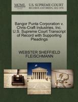 Bangor Punta Corporation v. Chris-Craft Industries, Inc. U.S. Supreme Court Transcript of Record with Supporting Pleadings