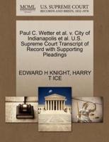 Paul C. Wetter et al. v. City of Indianapolis et al. U.S. Supreme Court Transcript of Record with Supporting Pleadings
