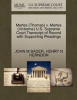Mertes (Thomas) v. Mertes (Victorine) U.S. Supreme Court Transcript of Record with Supporting Pleadings
