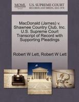 MacDonald (James) v. Shawnee Country Club, Inc. U.S. Supreme Court Transcript of Record with Supporting Pleadings